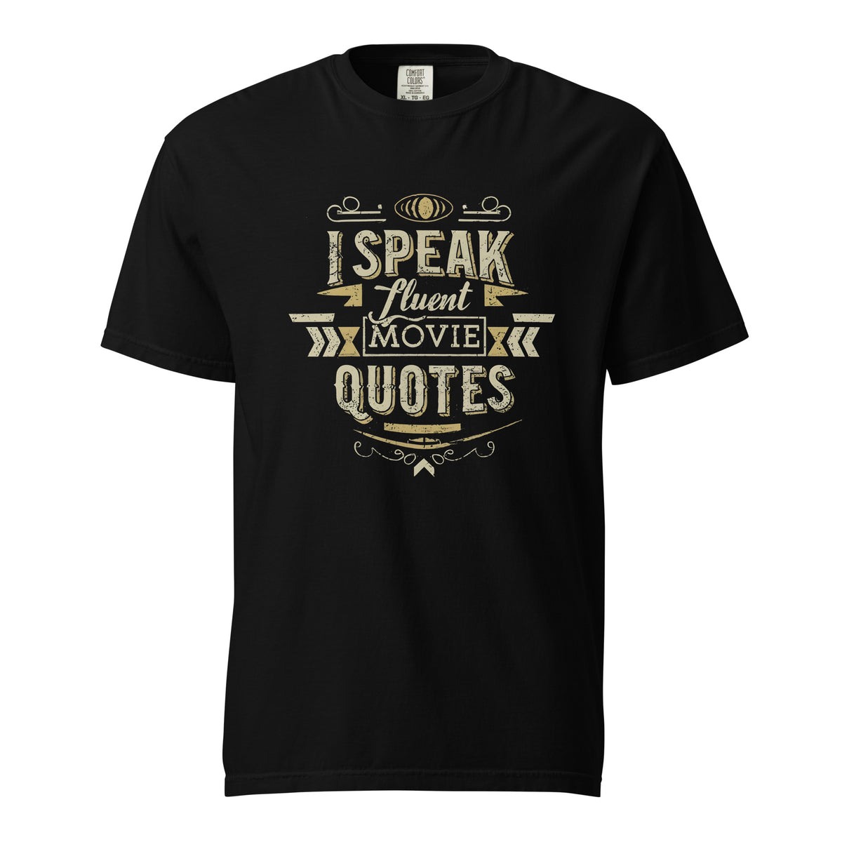 I speak fluent movie Quotes-T shirt