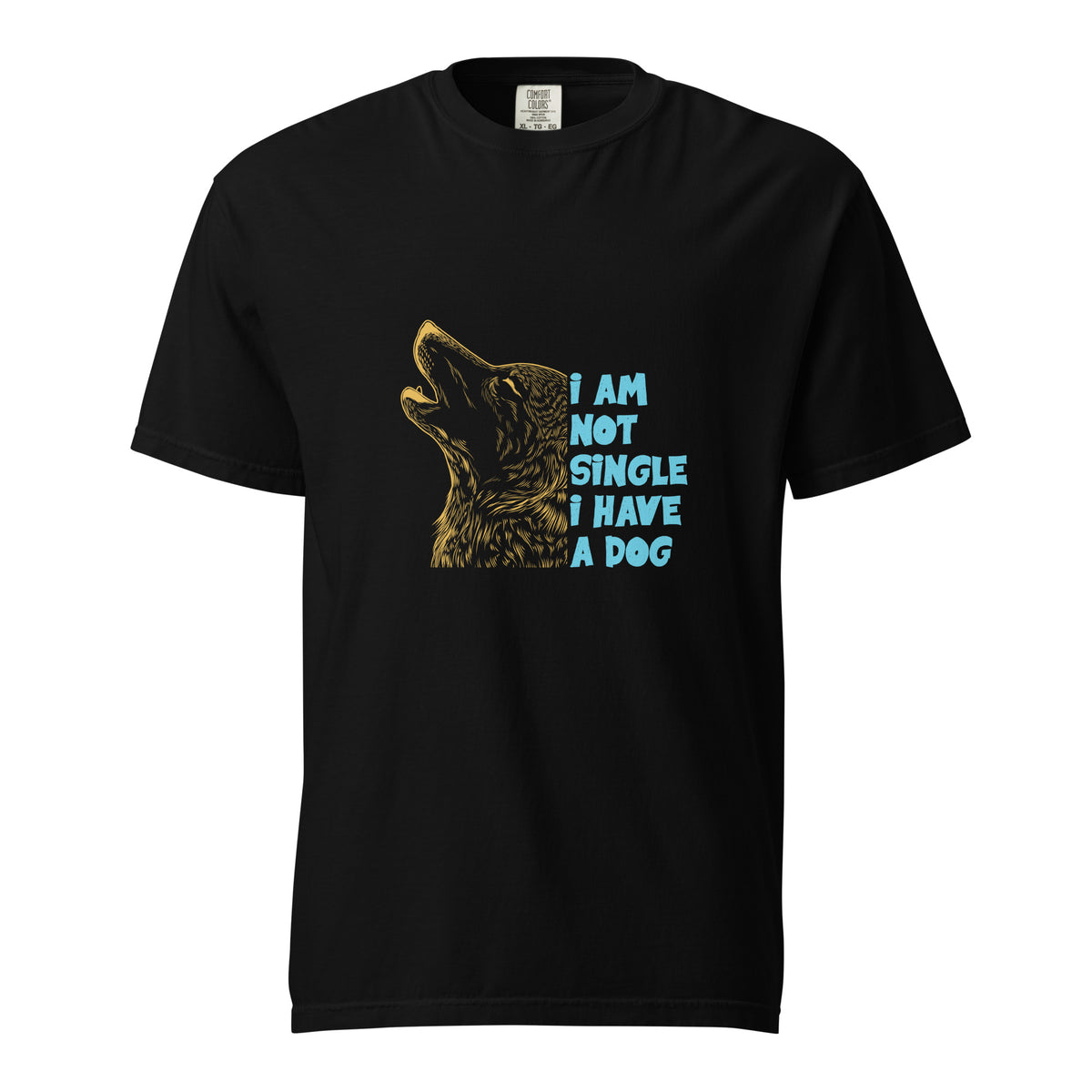 I am not a single i have a dog-T shirt