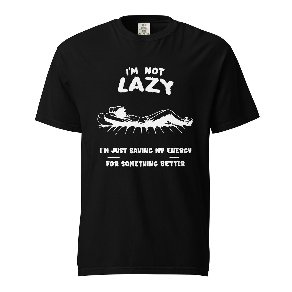 I am not Lazy-T shirt