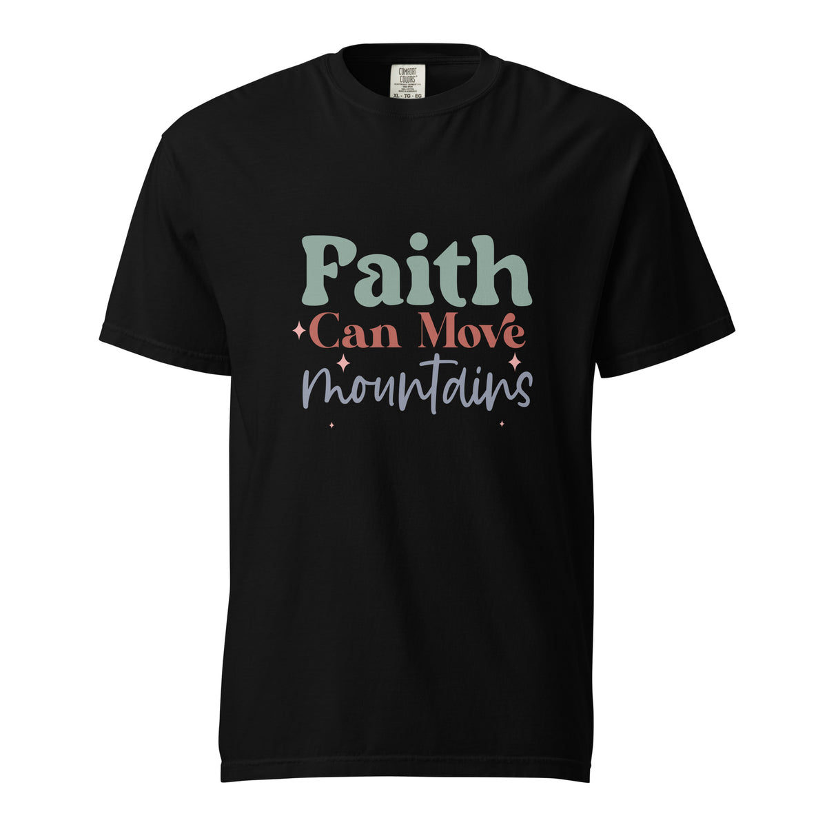 Faith can be move mountains-T shirts