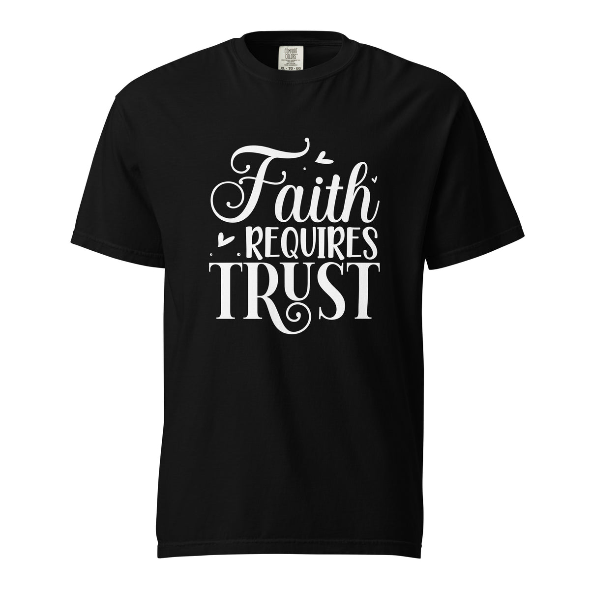 Faith Requires Trust T-shirt