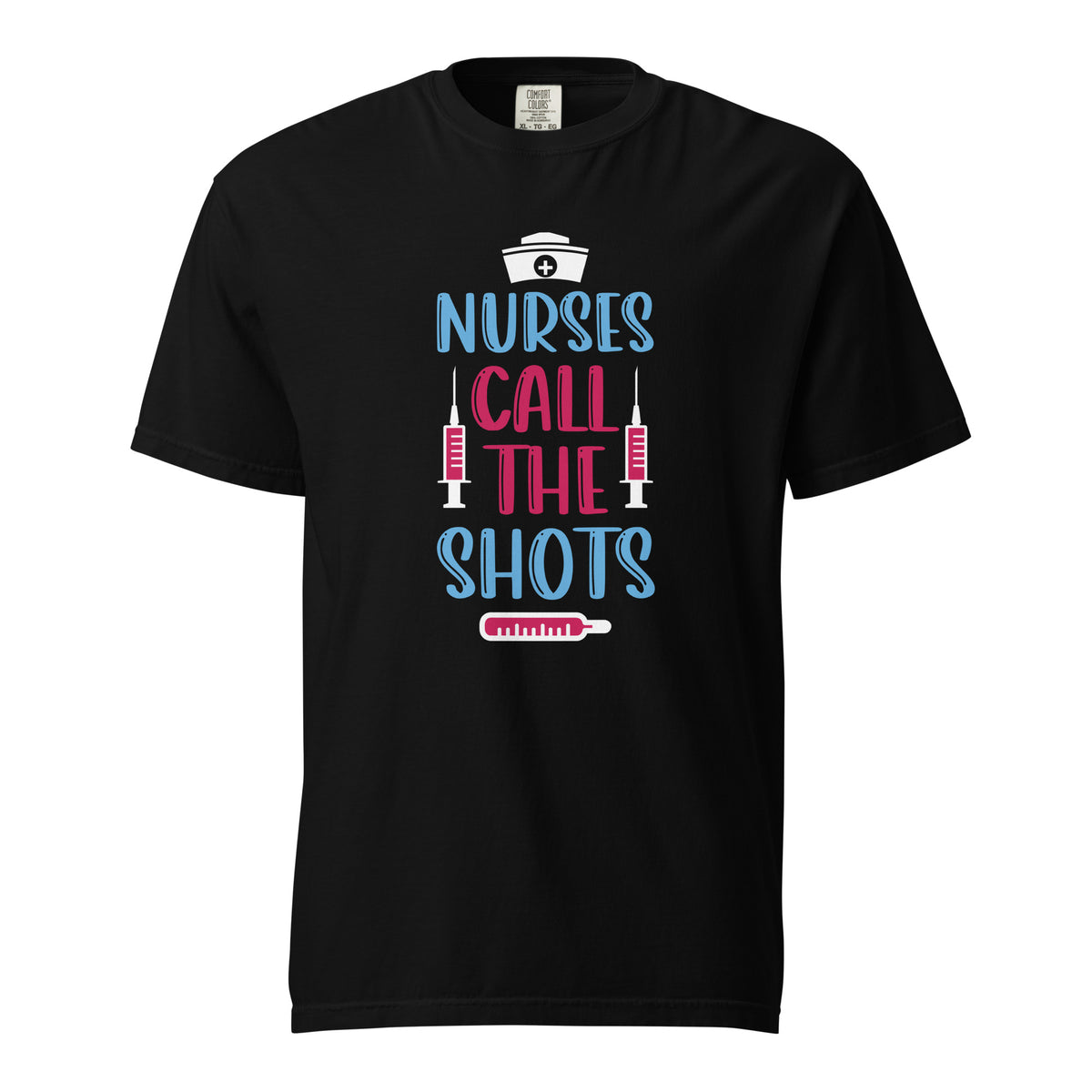 Nurse call the shots-T shirt